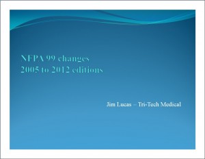 NFPA 99 Changes: 2005 to 2012 Editions (PowerPoint)